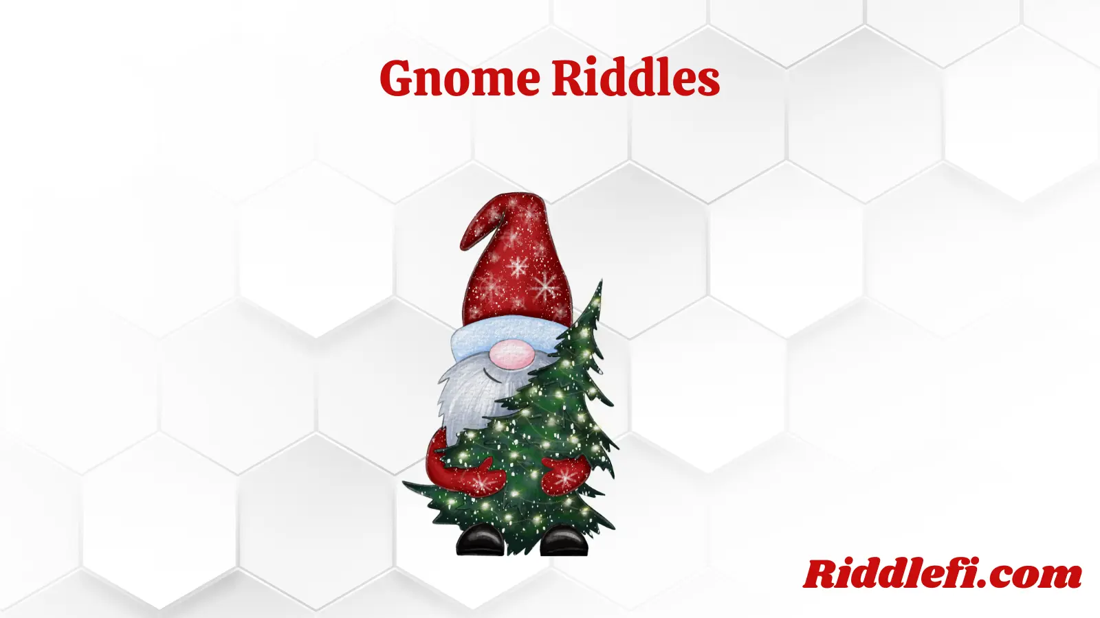 Gnome Riddles