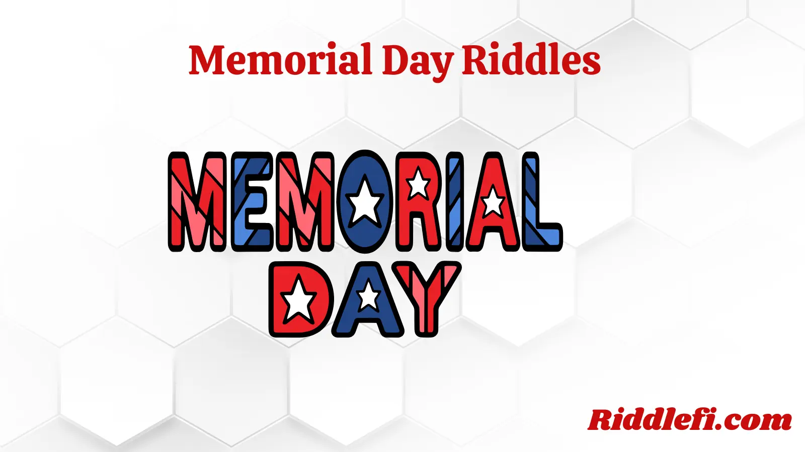 Memorial Day Riddles