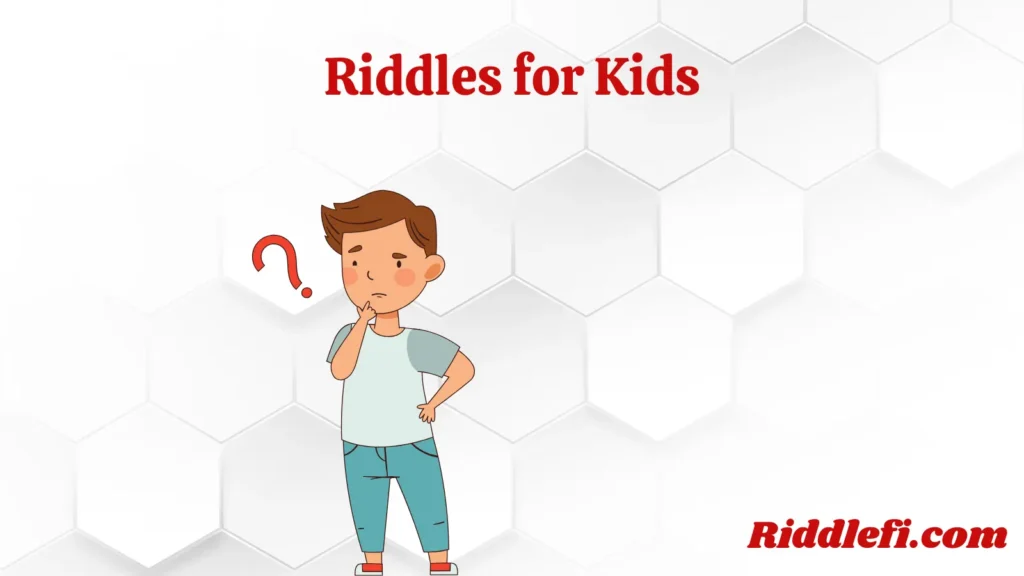 Riddles for Kids