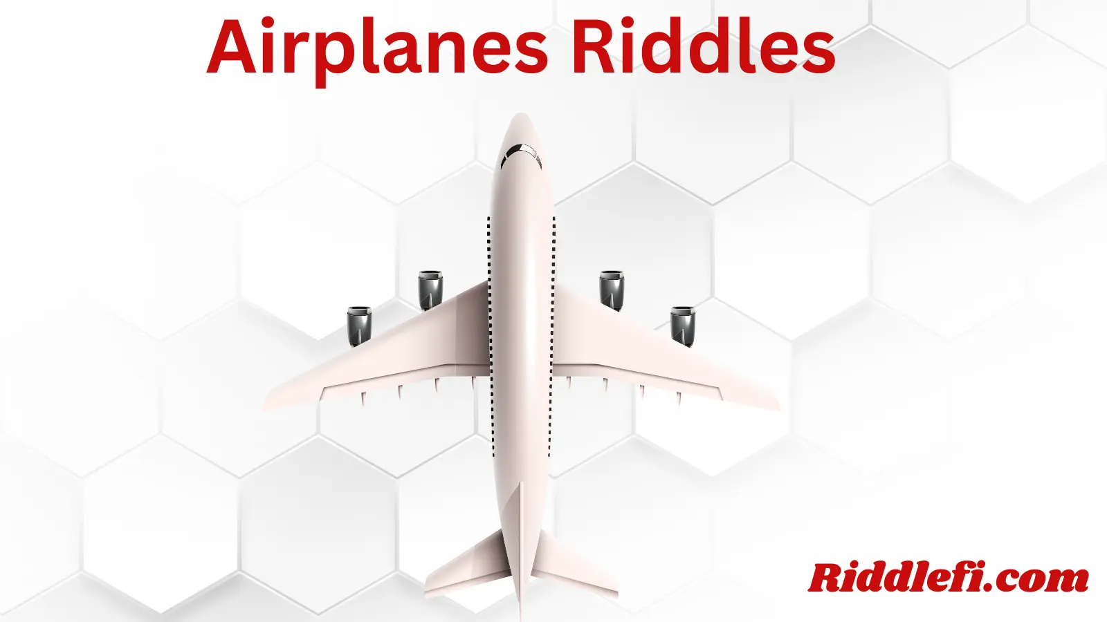 Airplanes Riddles