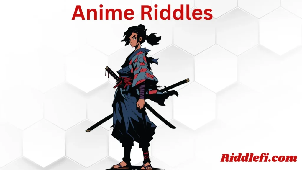 Anime Riddles