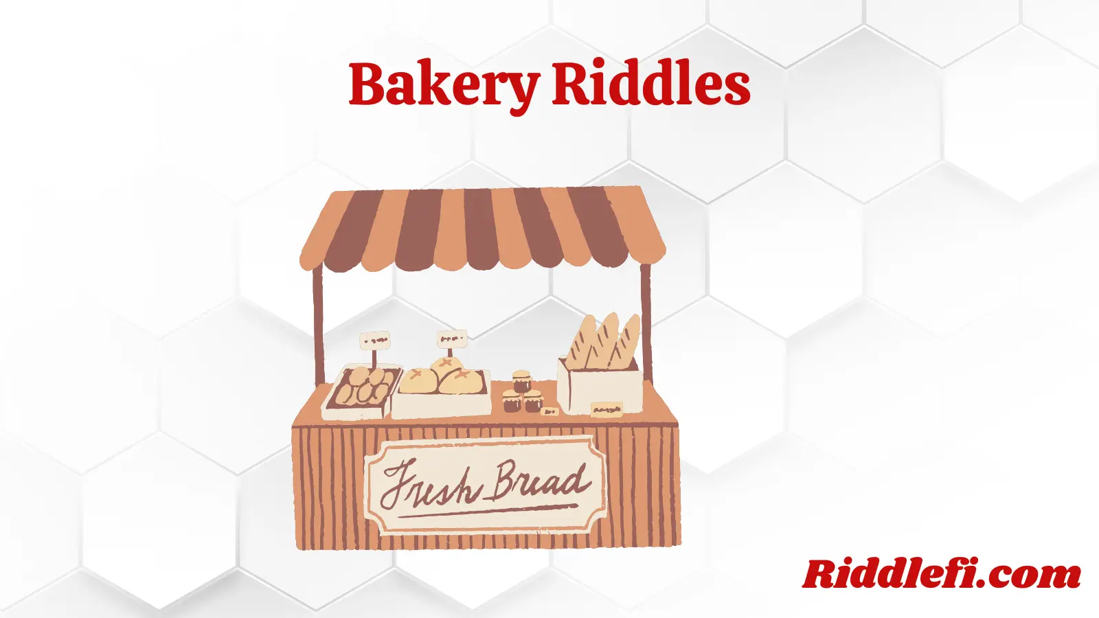 Bakery Riddles