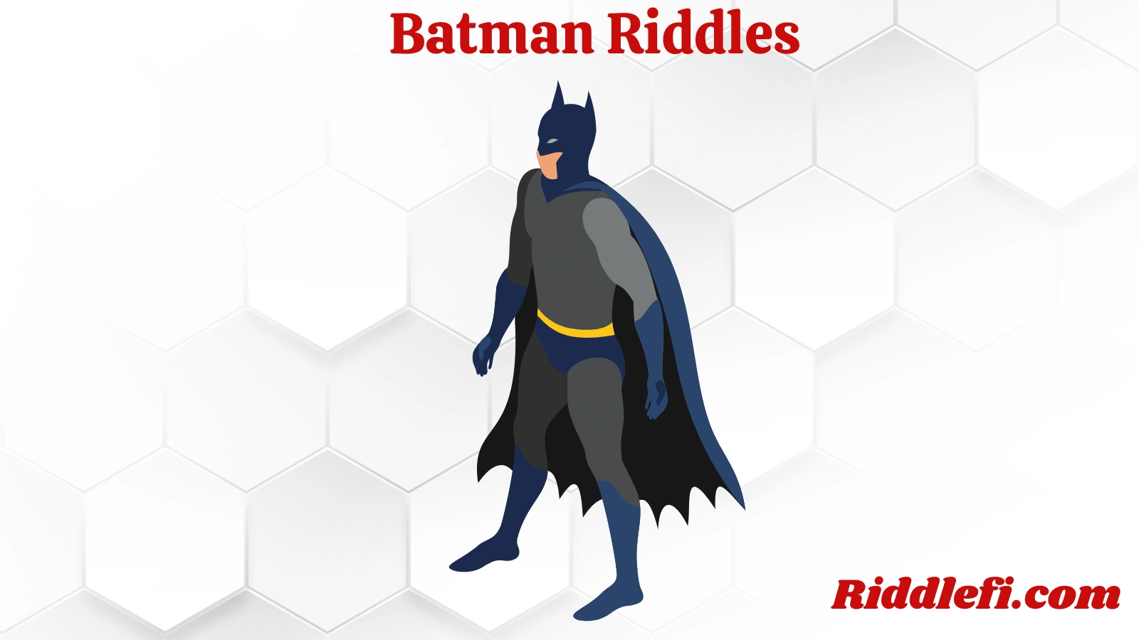 Batman Riddles