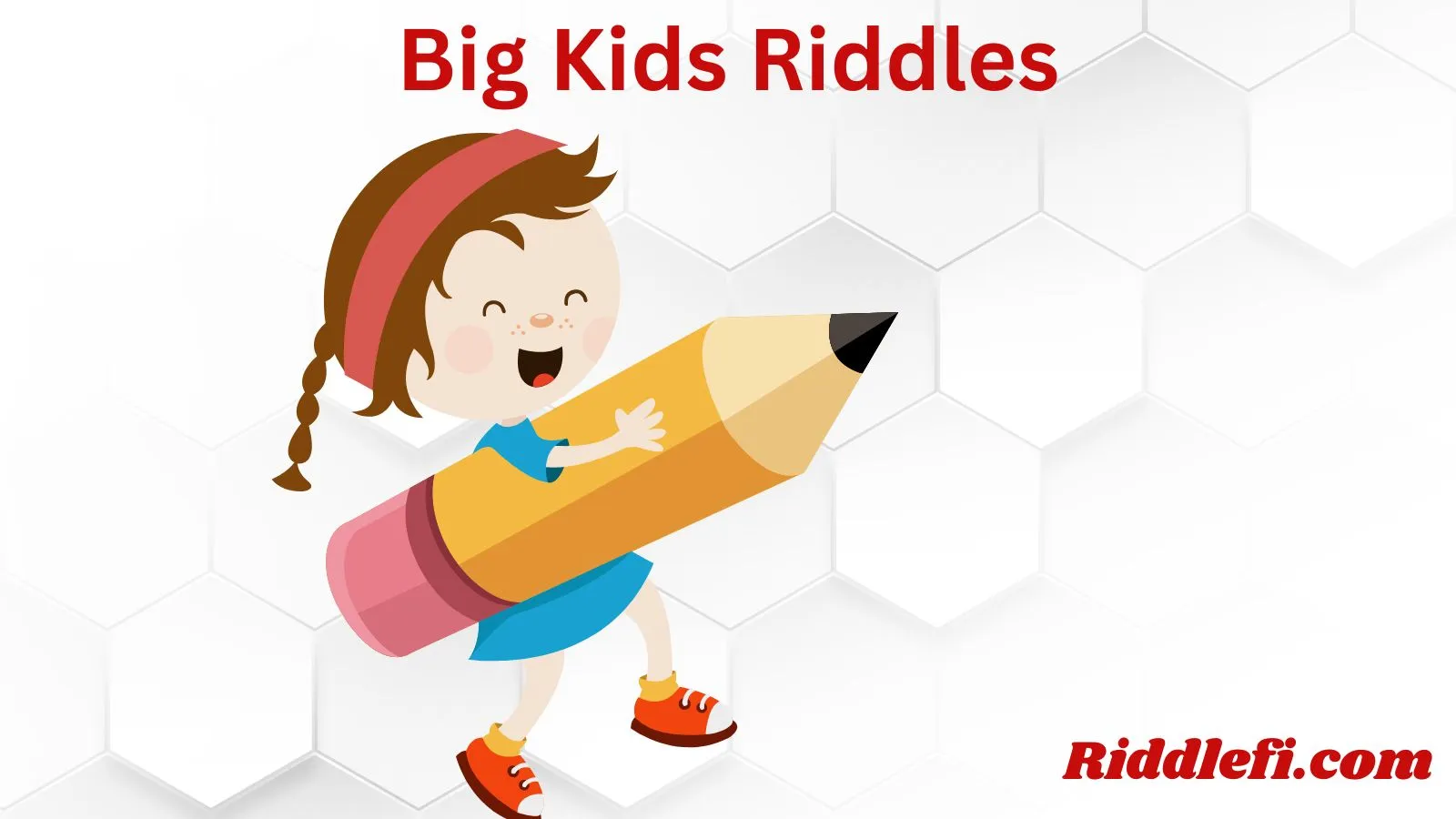Big Kids Riddles