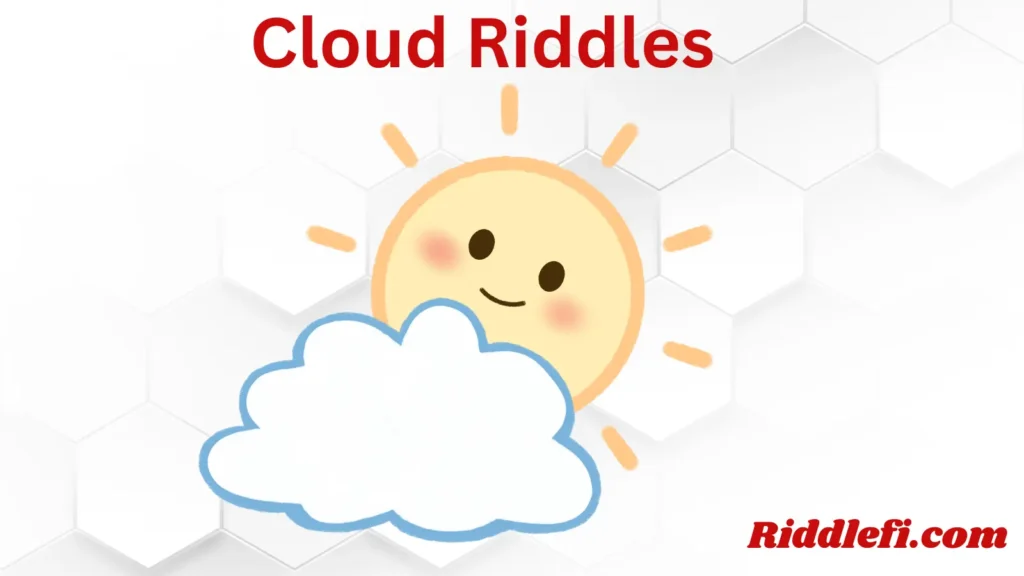 Cloud Riddles