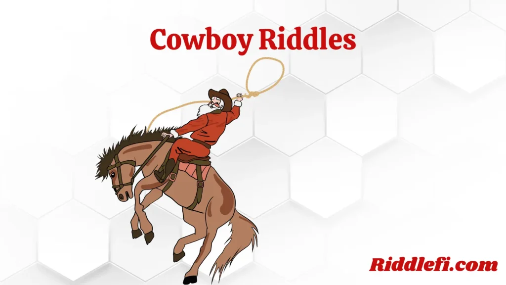 Cowboy Riddles