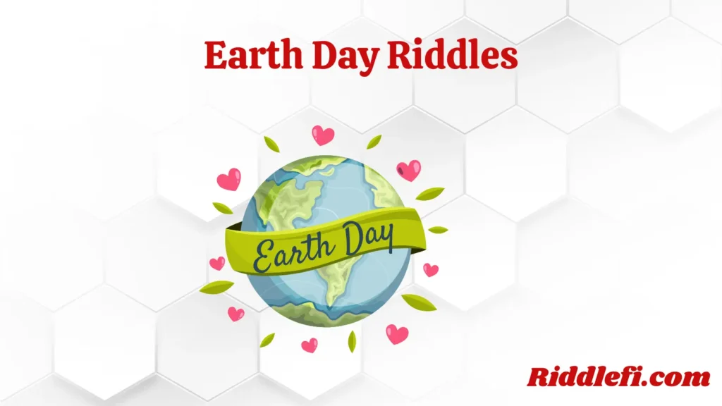 Earth Day Riddles