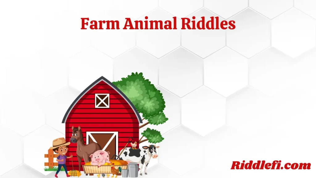 Farm Animal Riddles