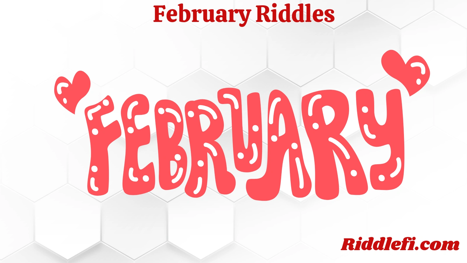 February Riddles