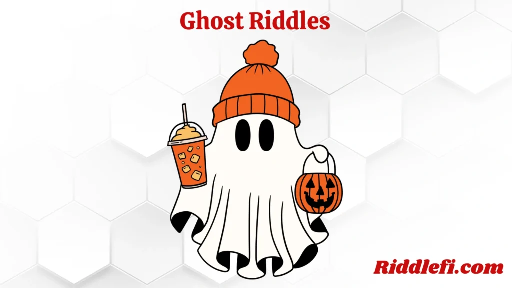 Ghost Riddles