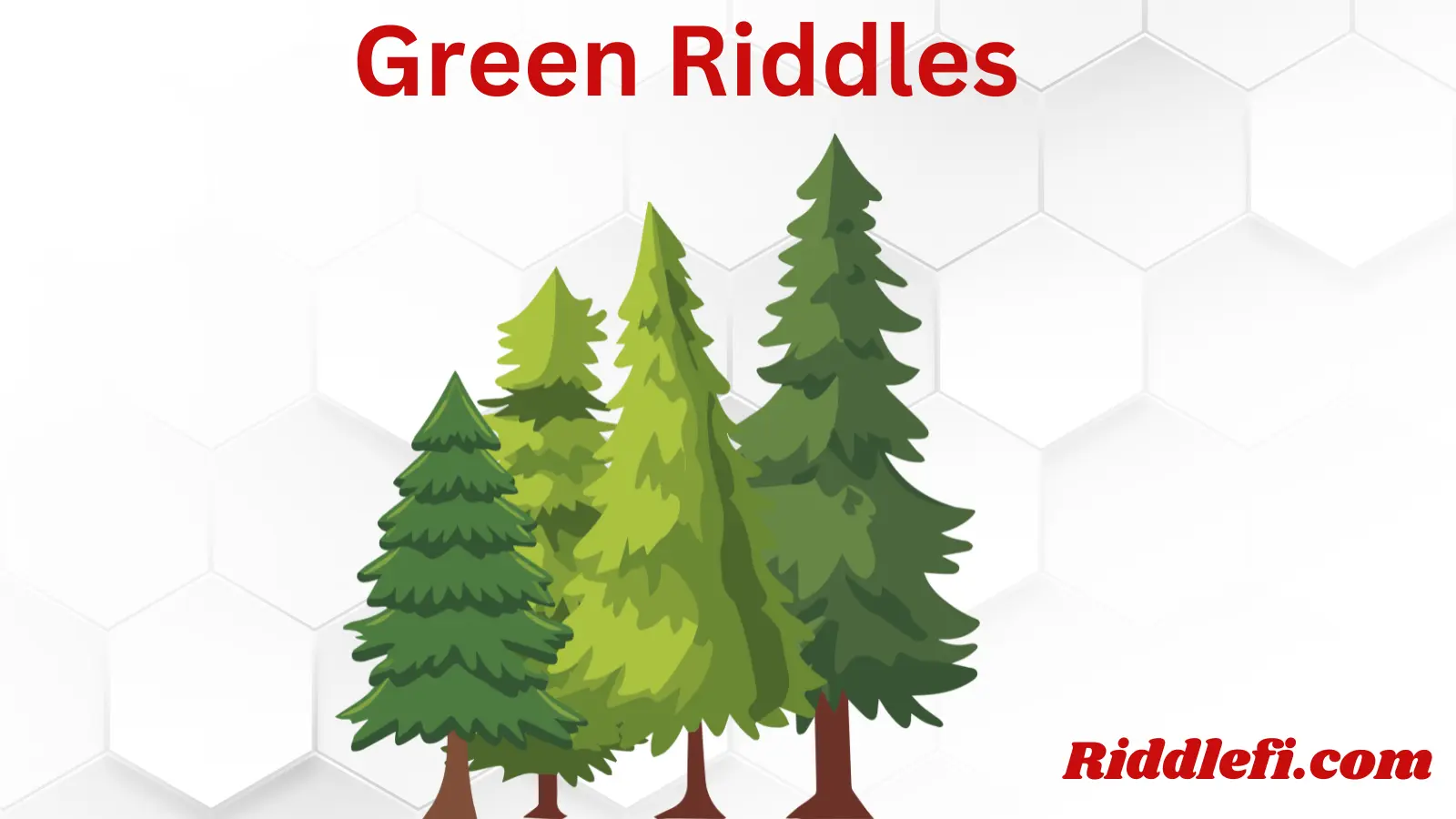 Green Riddles