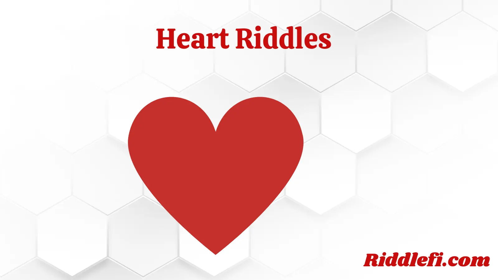 Heart Riddles