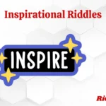 Inspirational Riddles