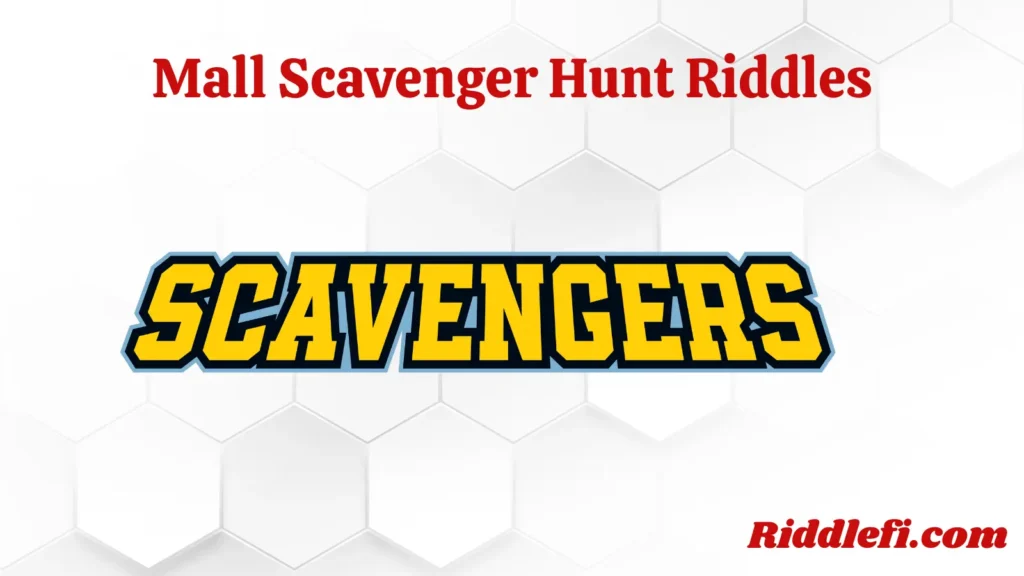 Mall Scavenger Hunt Riddles