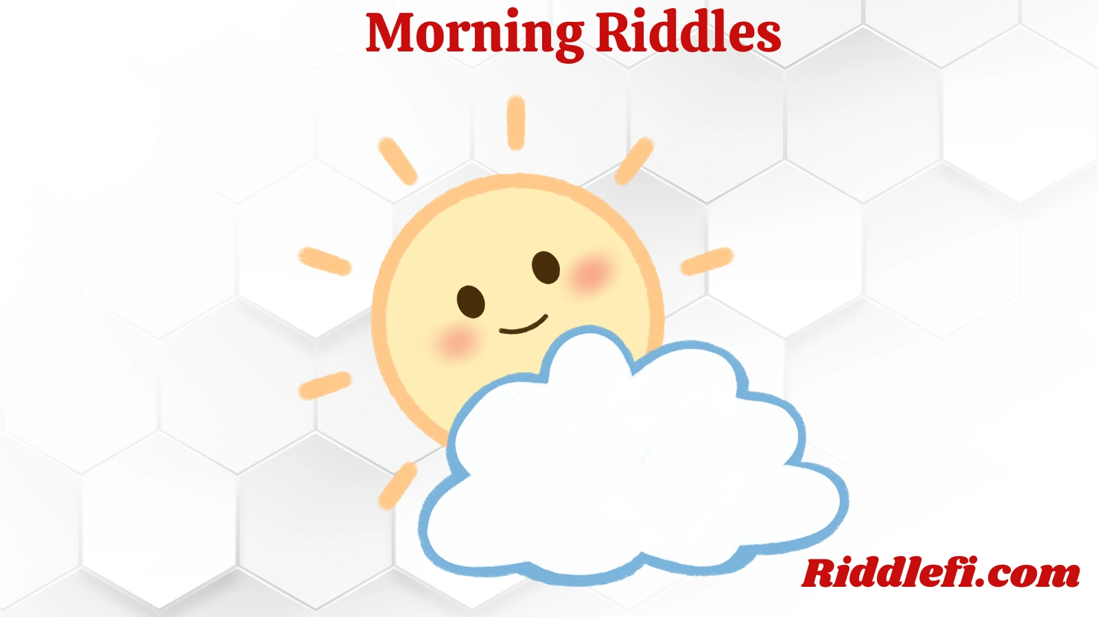 Morning Riddles