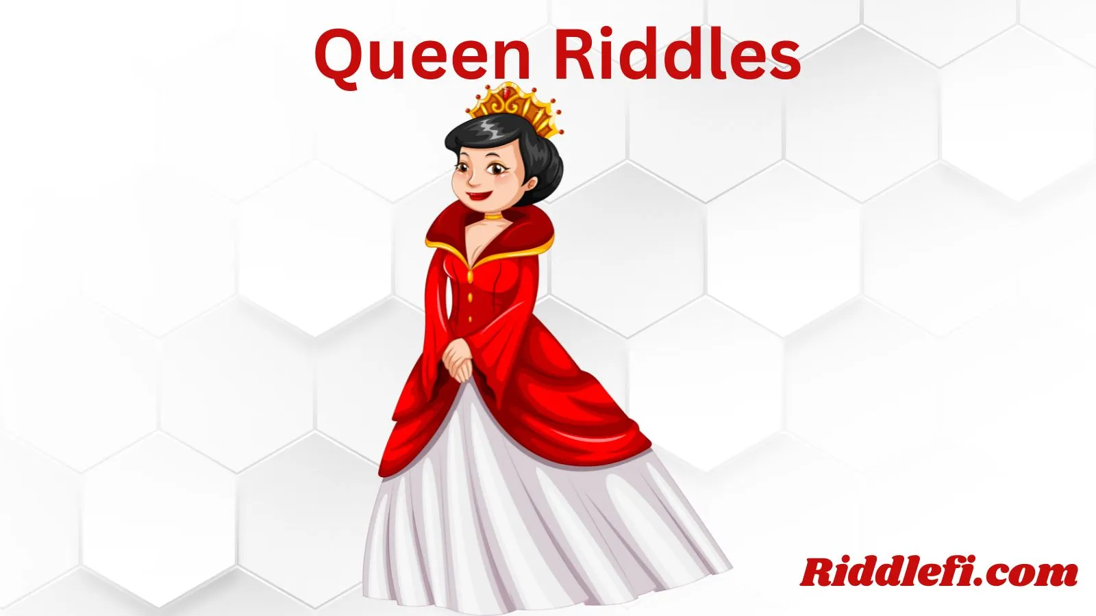 Queen Riddles