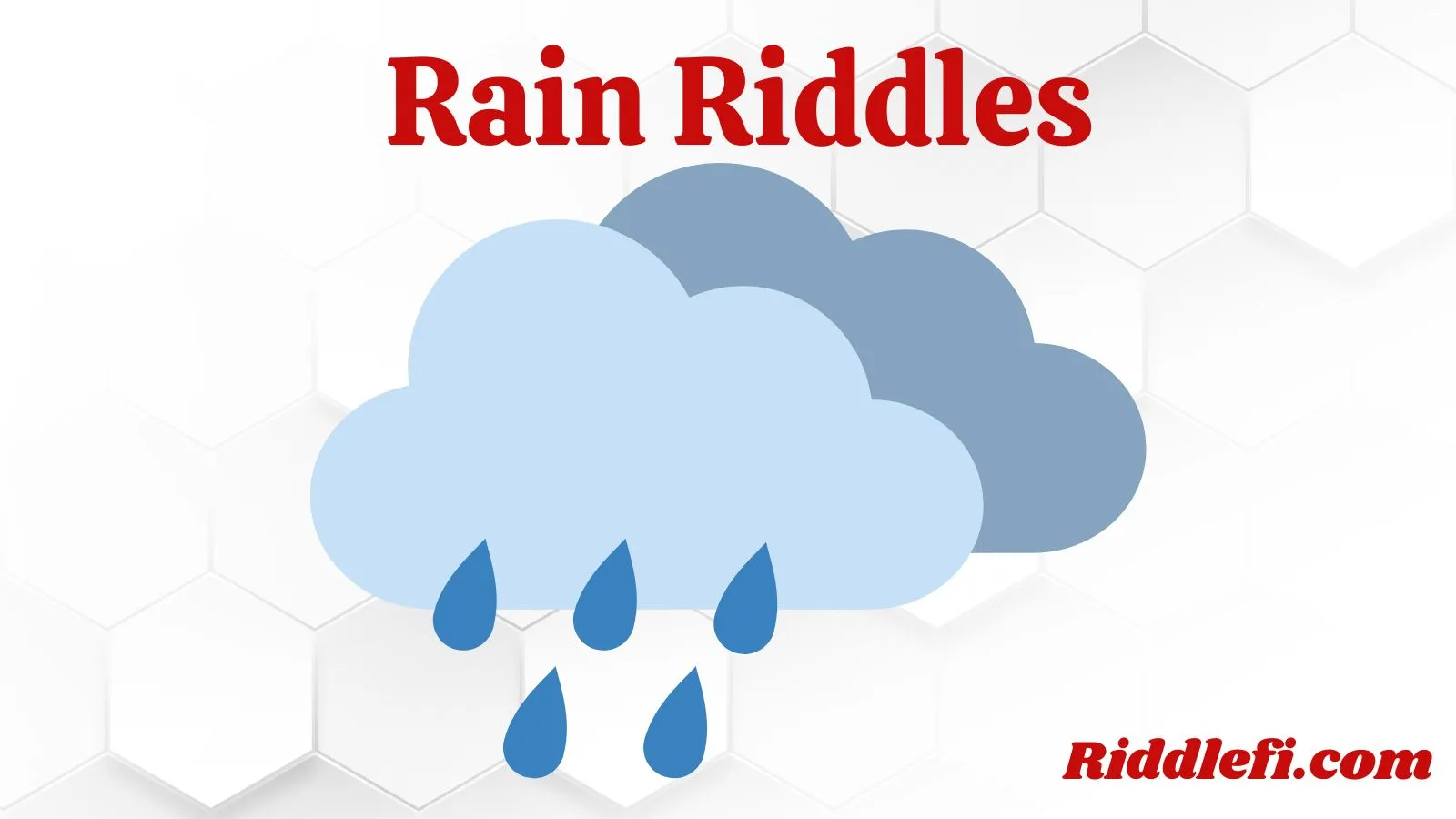 Rain Riddles