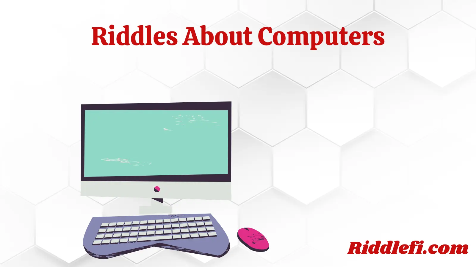 Riddles About Computers