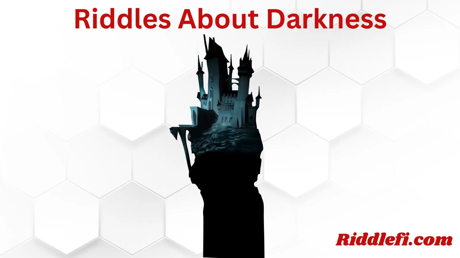 Riddles About Darkness