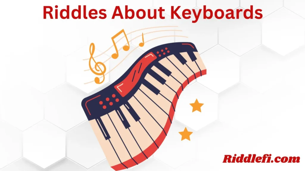 Riddles About Keyboards