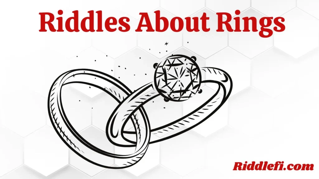 Riddles About Rings