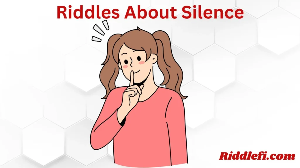 Riddles About Silence