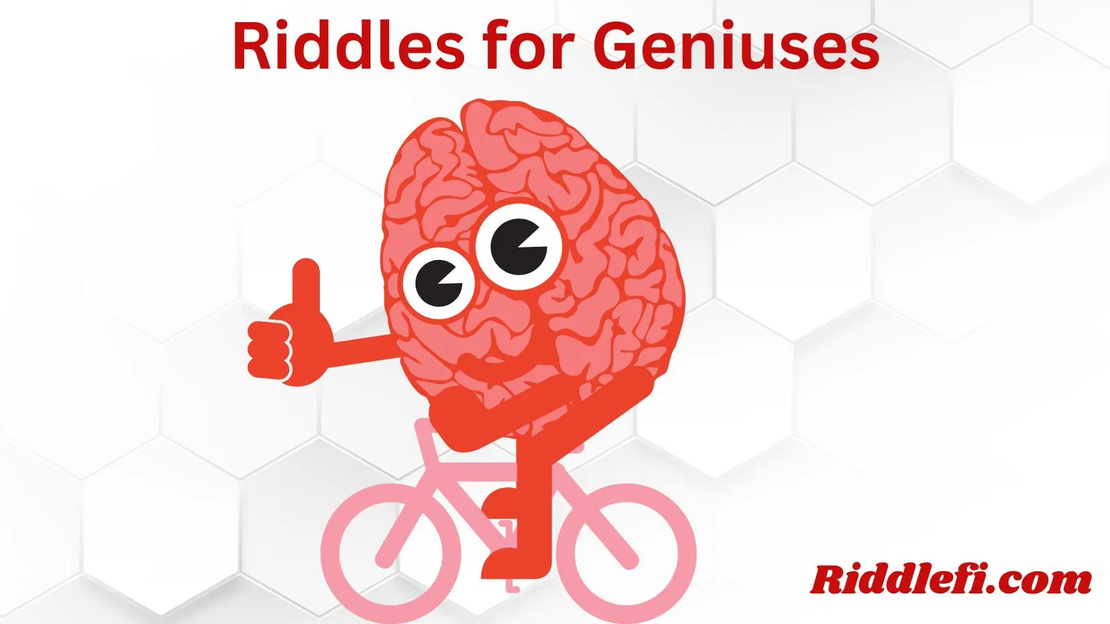 Riddles for Geniuses