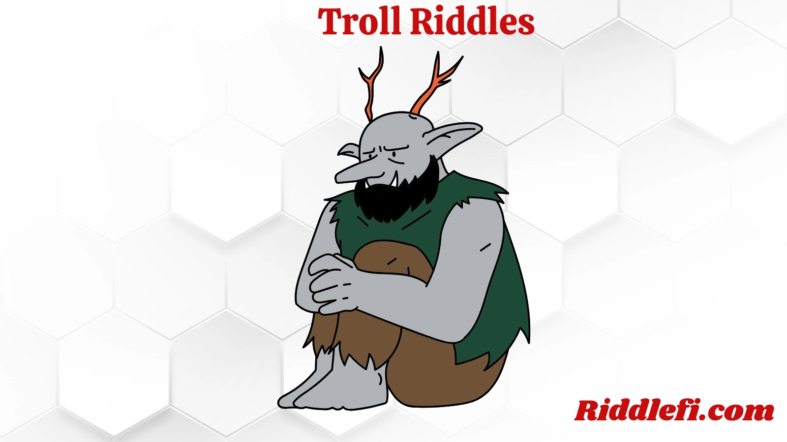 Troll Riddles