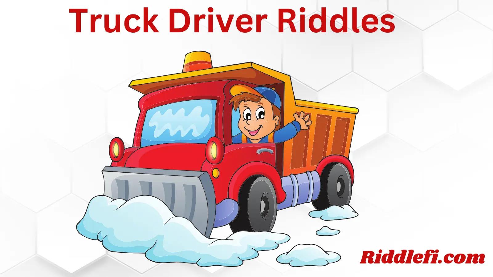 Truck Driver Riddles