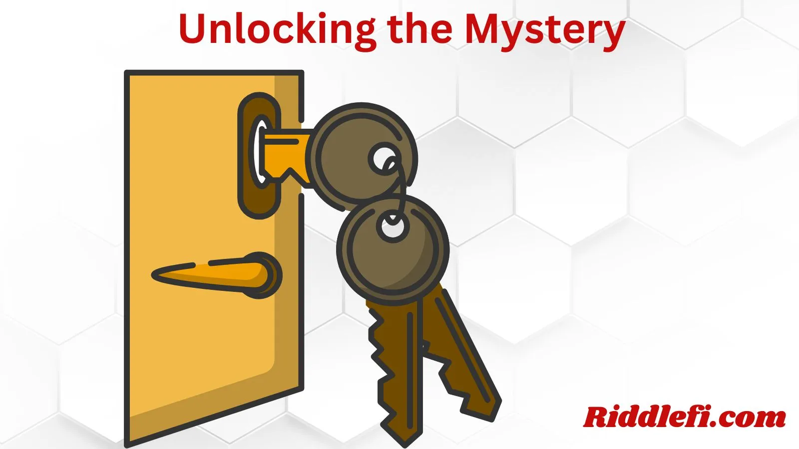 Unlocking the Mystery