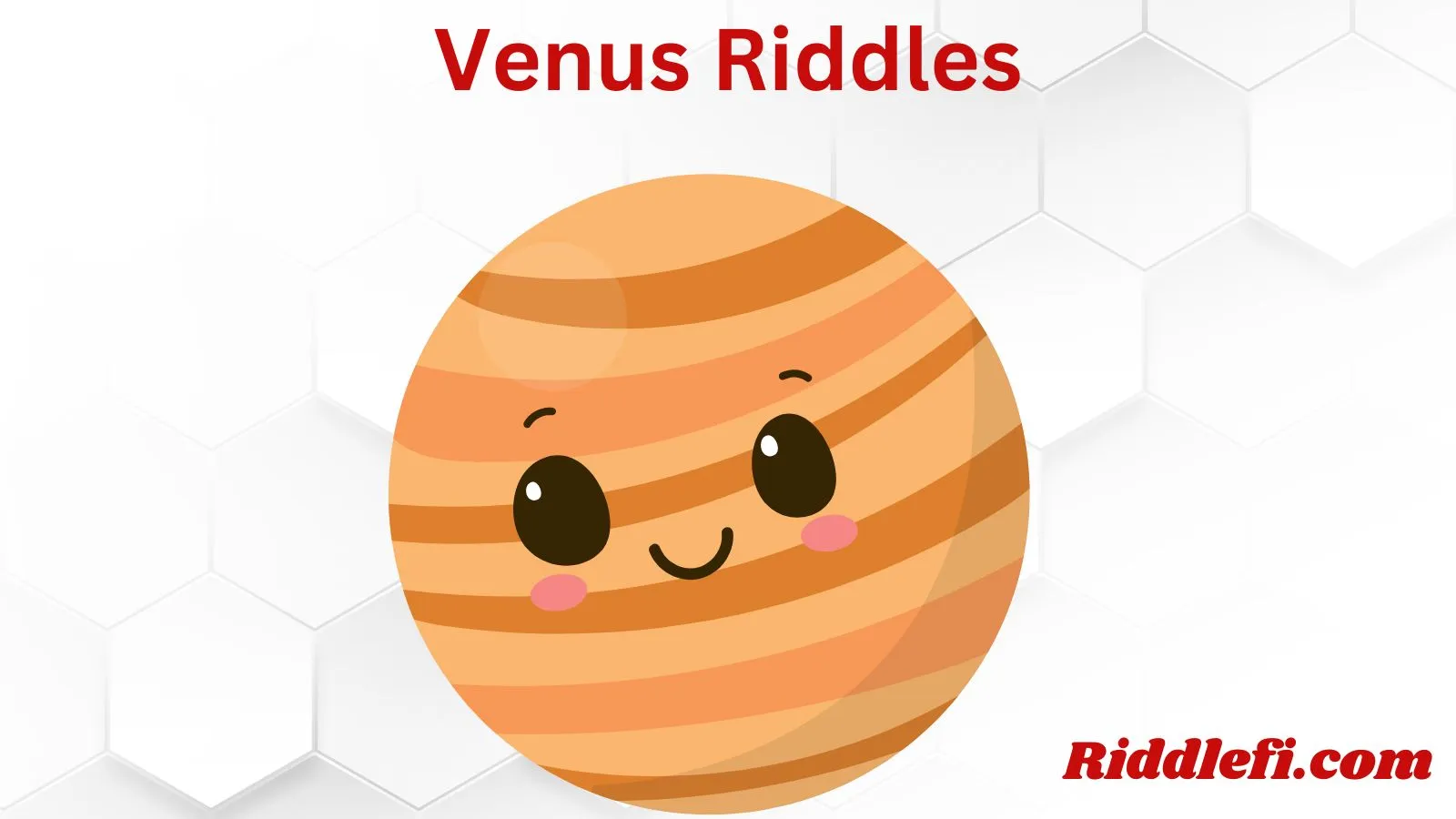 Venus Riddles