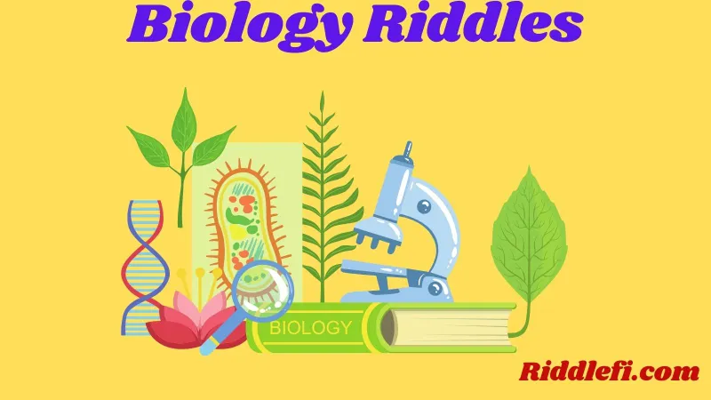 Biology Riddles