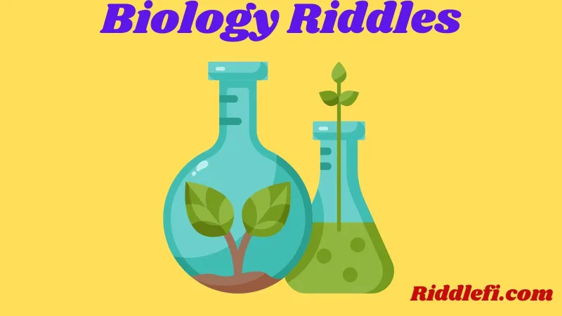 Biology Riddles