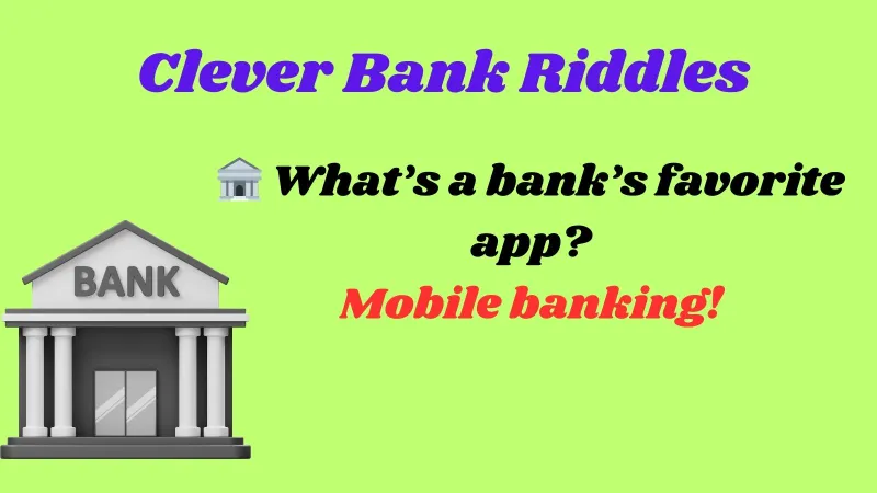 Clever Bank Riddles