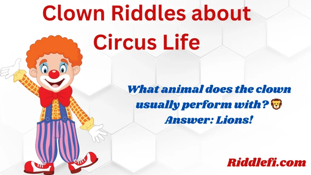 Clown Riddles about Circus Life