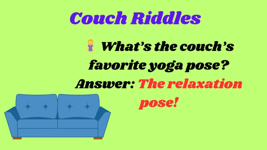 Couch Riddles