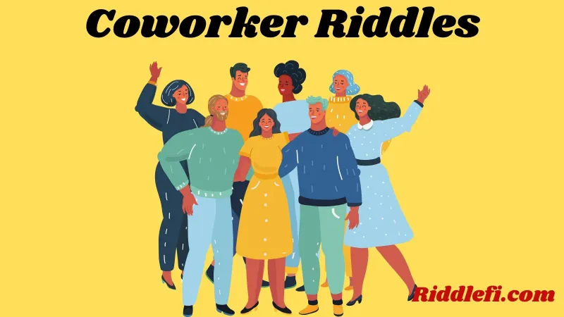 Coworker Riddles