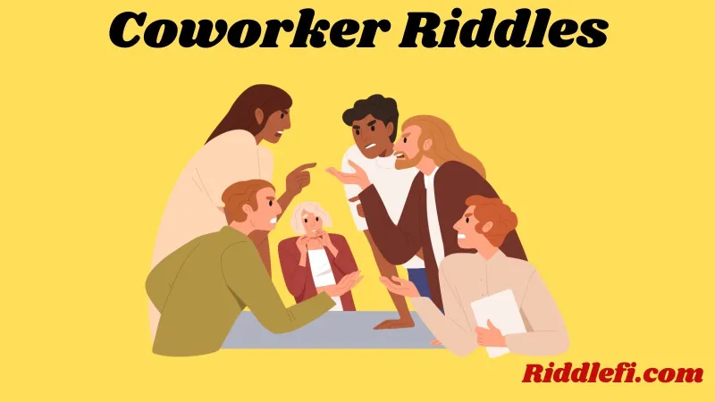 Coworker Riddles