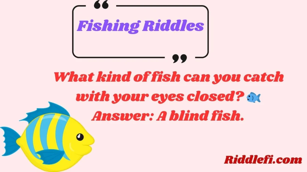 Fishing Riddles