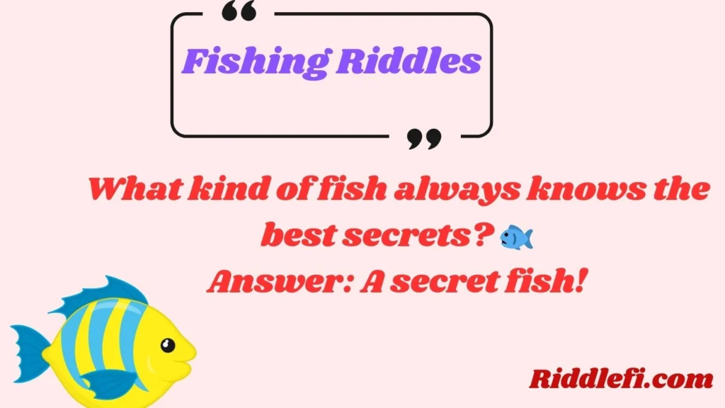 Fishing Riddles