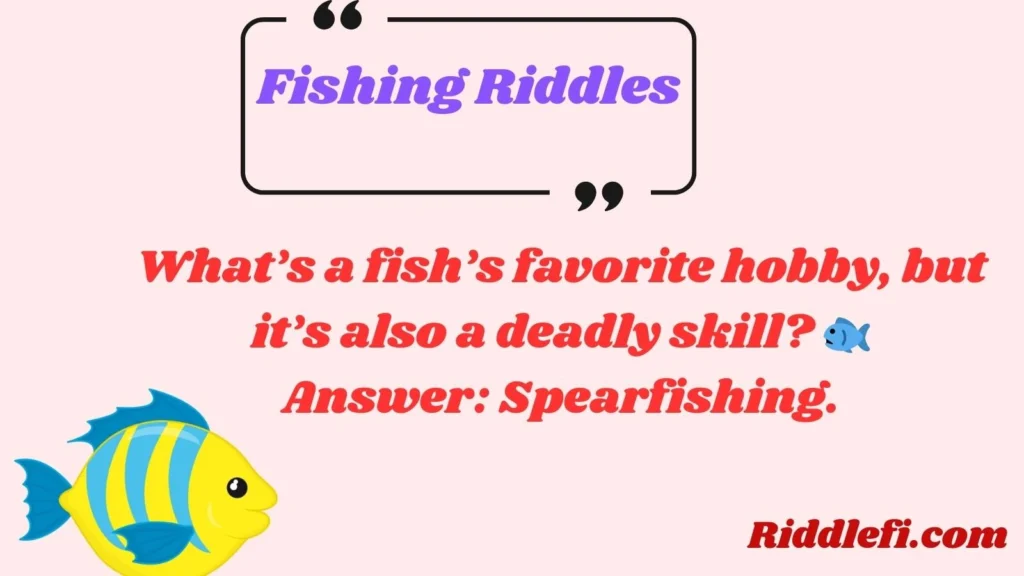 Fishing Riddles