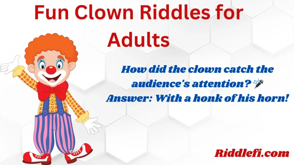 Fun Clown Riddles for Adults