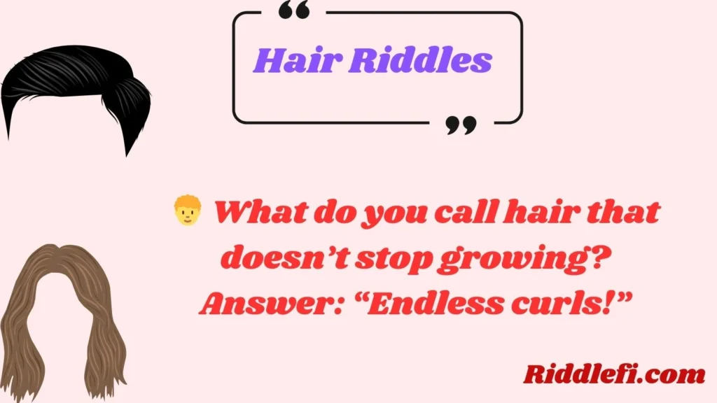 Hair Riddles