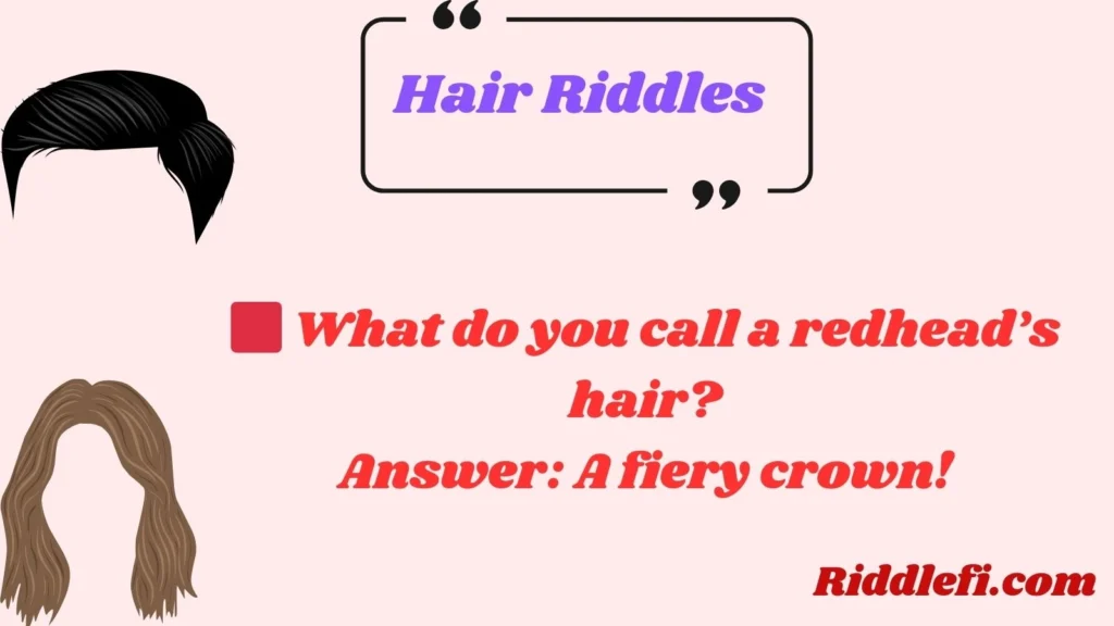 Hair Riddles