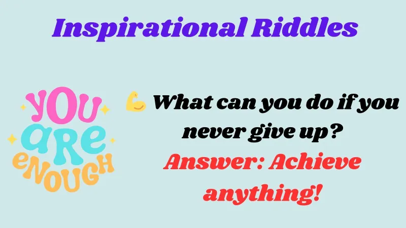 Inspirational Riddles