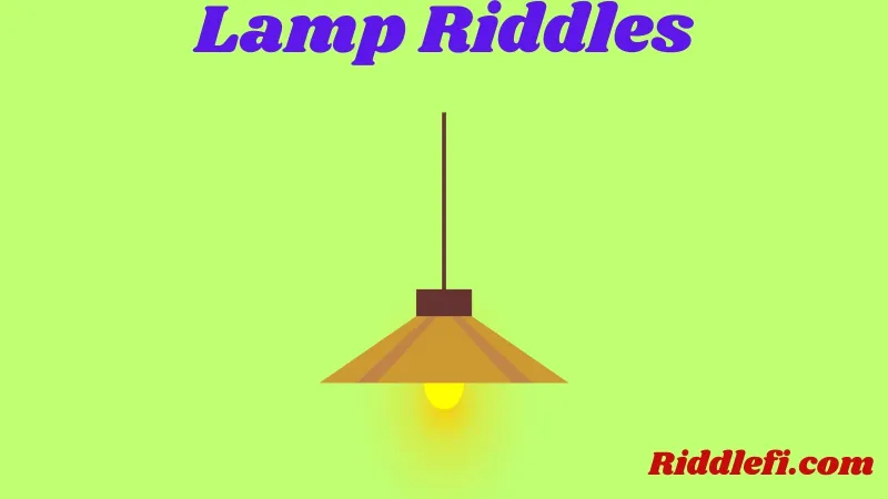 Lamp Riddles