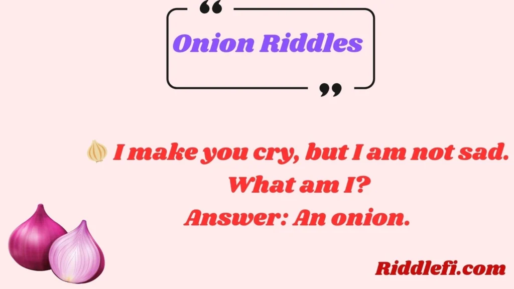 Onion Riddles