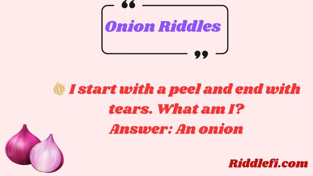 Onion Riddles