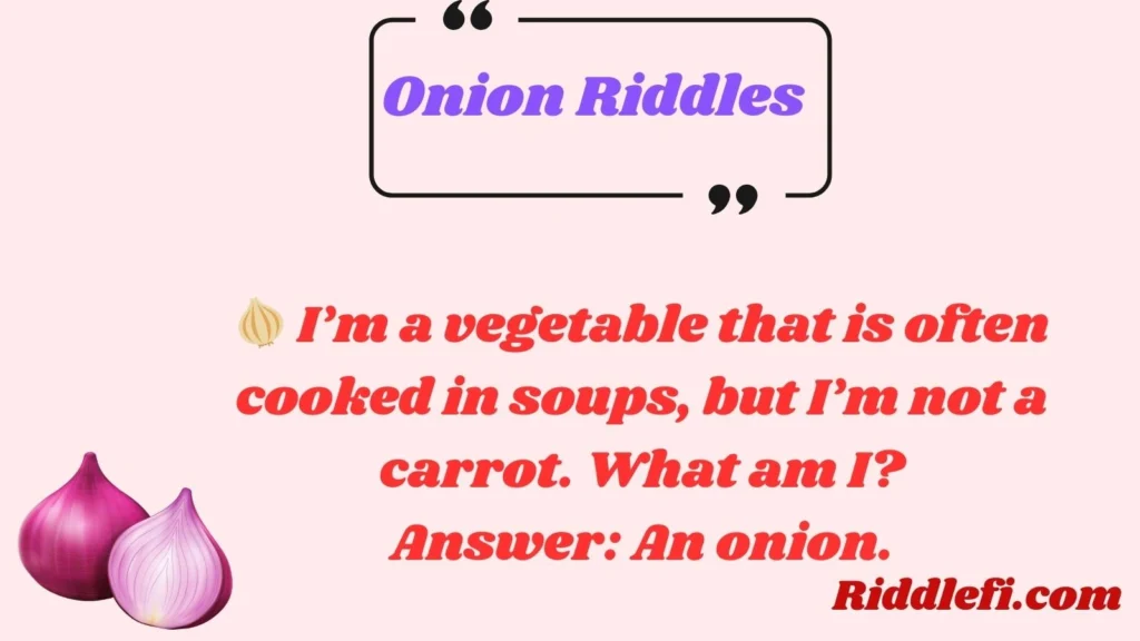 Onion Riddles