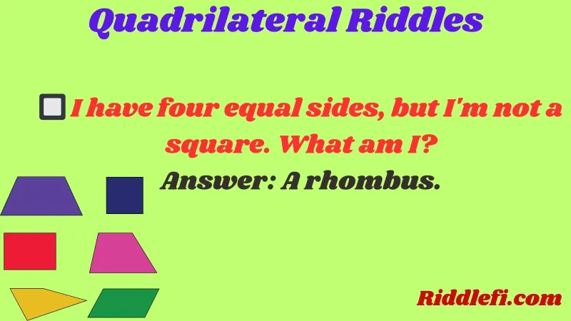 Quadrilateral Riddles